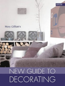 Mary Gilliatt's New Guide to Decorating 