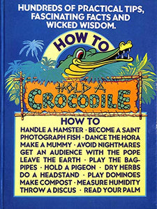 How to Hold a Crocodile 