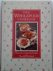 Wholefood Cook Book 