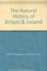 The Natural History of Great Britain and Ireland 