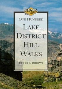 100 Lake District Hill Walks 