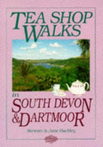 Tea Shop Walks in South Devon 