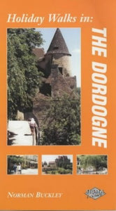 Holiday Walks in the Dordogne 