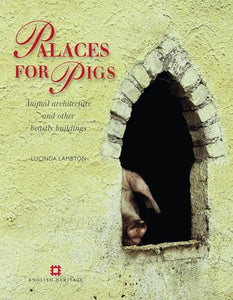 Palaces for Pigs 