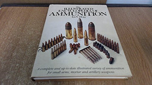 Illustrated Encyclopaedia of Ammunition 