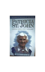 Patricia St.John Tells Her Own Story 