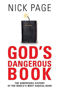 God's Dangerous Book: The Surprising History of the World's Most Radical Book 