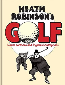 Heath Robinson's Golf 