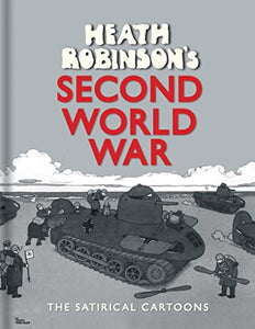 Heath Robinson's Second World War 