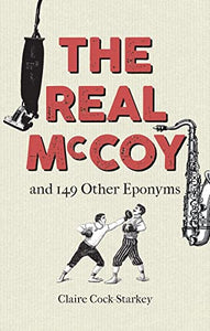 The Real McCoy and 149 other Eponyms 