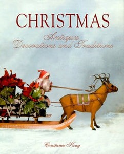 Christmas Antiques, Decorations and Traditions 