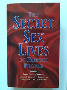 The Secret Sex Lives of Famous People 