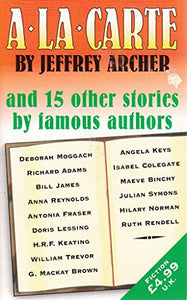 A La Carte and 15 Other Stories by Famous Authors 