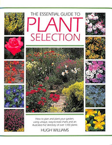 The Essential Guide to Plant Selection 