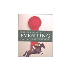 The Complete Guide to Eventing 