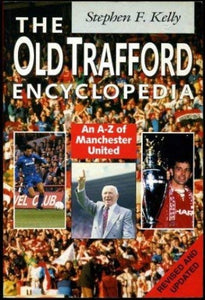 The Old Trafford Encyclopedia 