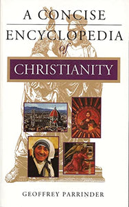 A Concise Encyclopedia of Christianity 