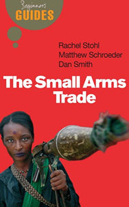 The Small Arms Trade 