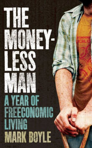 The Moneyless Man 