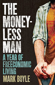 The Moneyless Man 