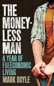 The Moneyless Man 