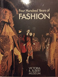 V&A: Four Hundred Years Of Fashion 