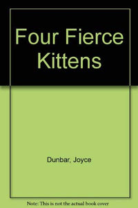 Four Fierce Kittens 