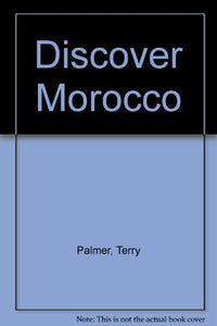 Discover Morocco 