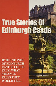 Edinburgh Castle Horror and Adventure Stories 