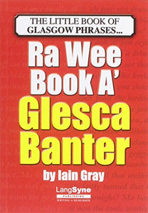 The Wee Book a Glesca Banter 