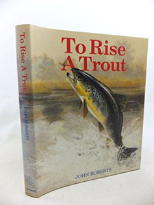 To Rise a Trout 