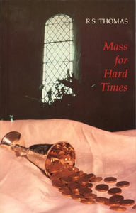 Mass for Hard Times 