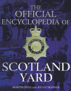 The Official Encyclopedia of Scotland Yard 