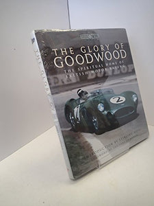 The Glory of Goodwood 