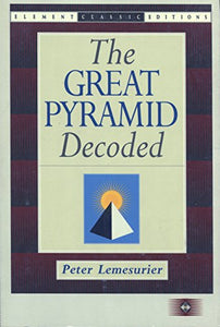 The Great Pyramid Decoded 