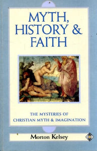 Myth, History and Faith 