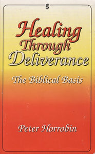 Healing Through Deliverance 