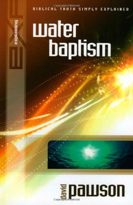 Explaining Water Baptism 