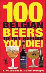 100 Belgian Beers to Try Before You Die! 