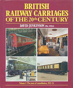 British Railway Carriages of the Twentieth Century 