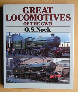 Great Locomotives of the Great Western Railway 