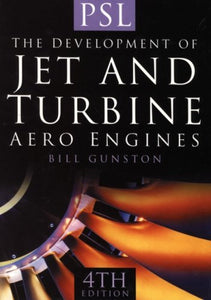 The Development of Jet and Turbine Aero Engines 