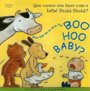 What Shall We Do with the Boo-hoo Baby? In Portuguese and English 