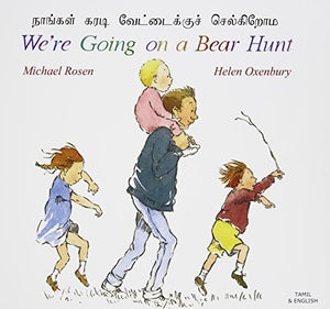 We're Going on a Bear Hunt in Tamil and English 