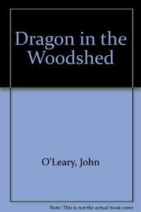 Dragon in the Woodshed 