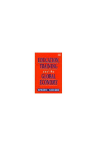 Education, Training and the Global Economy 