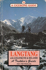 Langtang with Gosainkund and Helambu: A Trekker's Guide 