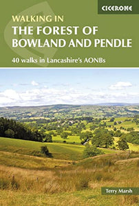 Walking in the Forest of Bowland and Pendle 