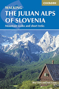 The Julian Alps of Slovenia 