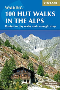 100 Hut Walks in the Alps 